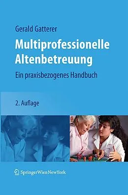E-Book (pdf) Multiprofessionelle Altenbetreuung von Gerald Gatterer