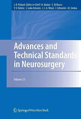 E-Book (pdf) Advances and Technical Standards in Neurosurgery, Vol. 33 von J. D. Pickard, N. Akalan, C. Rocco