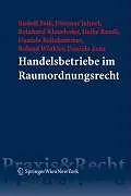 E-Book (pdf) Handelsbetriebe im Raumordnungsrecht von Rudolf Feik, Dietmar Jahnel, Reinhard Klaushofer
