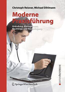 Kartonierter Einband Moderne Praxisführung von Christoph Reisner, Michael Dihlmann