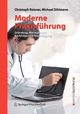 E-Book (pdf) Moderne Praxisführung von Christoph Reisner, Michael Dihlmann