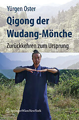Fester Einband Qigong der Wudang-Mönche von Yürgen Oster