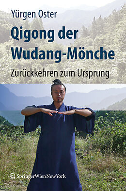 Fester Einband Qigong der Wudang-Mönche von Yürgen Oster