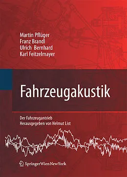 E-Book (pdf) Fahrzeugakustik von Martin Pflüger, Franz Brandl, Ulrich Bernhard