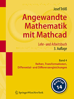 Kartonierter Einband Angewandte Mathematik mit Mathcad. Lehr- und Arbeitsbuch von Josef Trölß