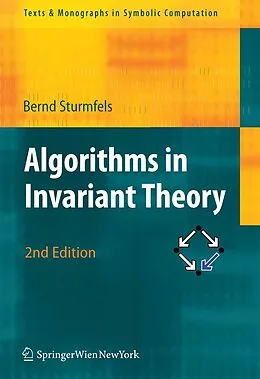 E-Book (pdf) Algorithms in Invariant Theory von Bernd Sturmfels