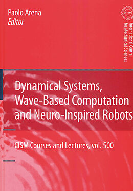 Fester Einband Dynamical Systems, Wave-Based Computation and Neuro-Inspired Robots von 
