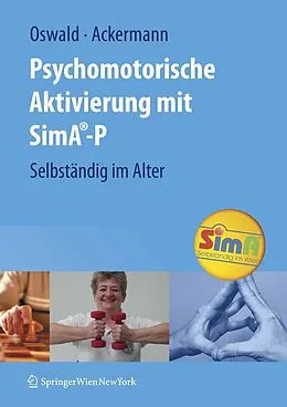 E-Book (pdf) Psychomotorische Aktivierung mit SimA-P von Wolf-D. Oswald, Andreas Ackermann