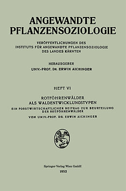 Kartonierter Einband Rotföhrenwälder als Waldentwicklungstypen von Erwin Aichinger