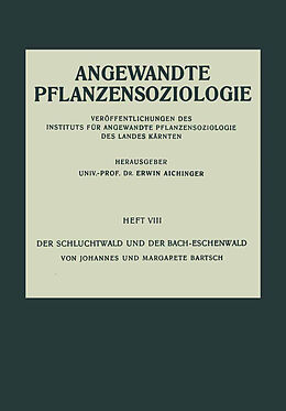 Kartonierter Einband Der Schluchtwald und der Bach-Eschenwald von Johannes Bartsch, Margarete Bartsch