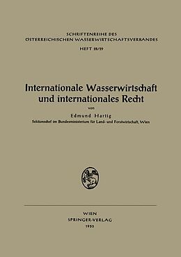 Kartonierter Einband Internationale Wasserwirtschaft und internationales Recht von Edmund Hartig