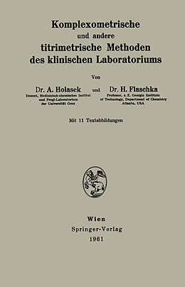 Kartonierter Einband Komplexometrische und andere titrimetrische Methoden des klinischen Laboratoriums von Anton Holasek, H. Flaschka