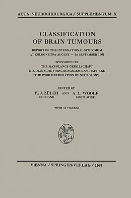 Kartonierter Einband Classification of Brain Tumours / Die Klassifikation der Hirntumoren von 