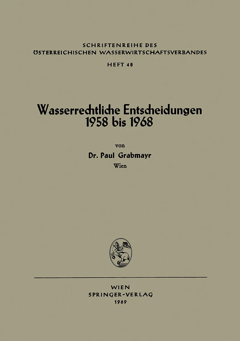 Wasserrechtliche Entscheidungen 1958 bis 1968