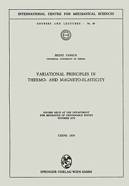 Kartonierter Einband Variational Principles in Thermo- and Magneto-Elasticity von Heinz Parkus