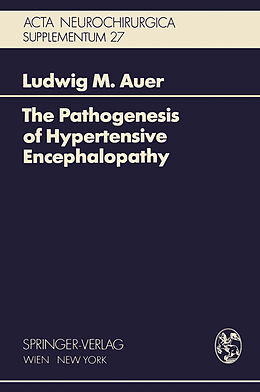 Kartonierter Einband The Pathogenesis of Hypertensive Encephalopathy von Ludwig M. Auer