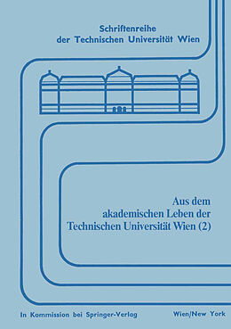 Kartonierter Einband Aus dem akademischen Leben der Technischen Universität Wien (2) von 