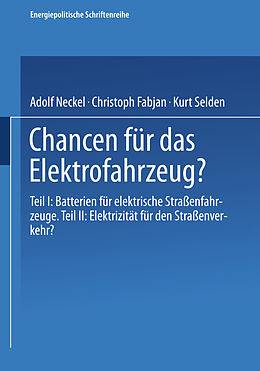 Kartonierter Einband Chancen für das Elektrofahrzeug? von Adolf Neckel, Christoph Fabjan, Kurt Selden