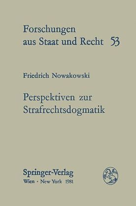 Perspektiven zur Strafrechtsdogmatik