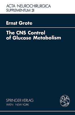 Kartonierter Einband The CNS Control of Glucose Metabolism von E. H. Grote