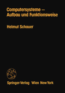 Kartonierter Einband Computersysteme  Aufbau und Funktionsweise von H. Schauer