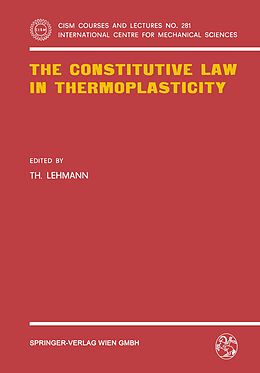 Couverture cartonnée The Constitutive Law in Thermoplasticity de 
