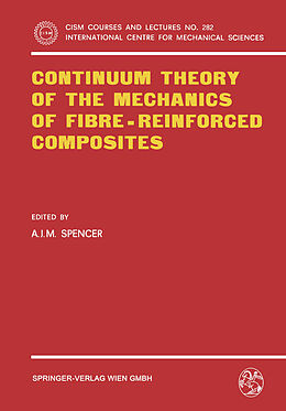 Couverture cartonnée Continuum Theory of the Mechanics of Fibre-Reinforced Composites de 