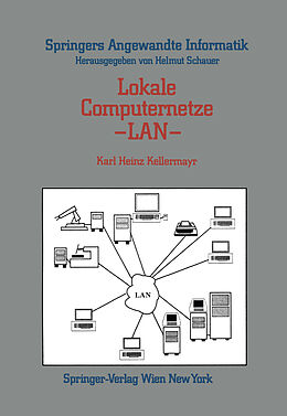 Kartonierter Einband Lokale Computernetze  LAN von Karl Heinz Kellermayr