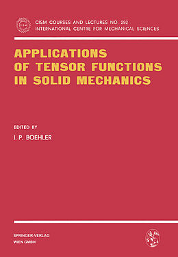 Couverture cartonnée Applications of Tensor Functions in Solid Mechanics de 