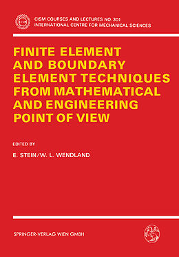 Couverture cartonnée Finite Element and Boundary Element Techniques from Mathematical and Engineering Point of View de 