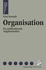 Kartonierter Einband Organisation von Ernst F. Kosmath