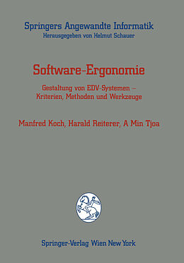 Kartonierter Einband Software-Ergonomie von Manfred Koch, Harald Reiterer, A Min Tjoa