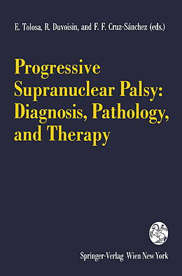 Couverture cartonnée Progressive Supranuclear Palsy: Diagnosis, Pathology, and Therapy de 