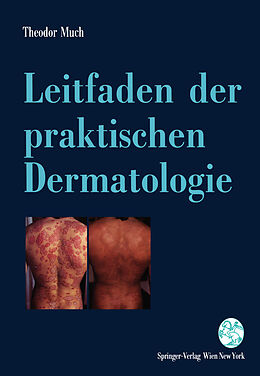 Kartonierter Einband Leitfaden der praktischen Dermatologie von Theodor Much