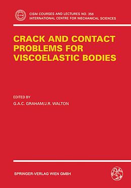 Couverture cartonnée Crack and Contact Problems for Viscoelastic Bodies de 