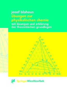 Kartonierter Einband Übungen zur physikalischen Chemie von Josef Blahous