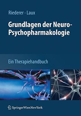 E-Book (pdf) Grundlagen der Neuro-Psychopharmakologie von Peter Riederer, Gerd Laux