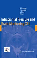 E-Book (pdf) Intracranial Pressure and Brain Monitoring XIII von H. -J. Steiger