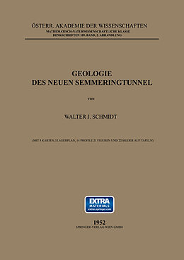 Kartonierter Einband Geologie des Neuen Semmeringtunnel von Walter J. Schmidt