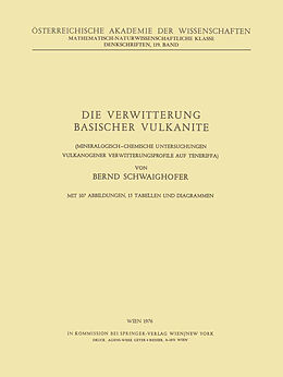 Kartonierter Einband Die Verwitterung Basischer Vulkanite von B. Schwaighofer