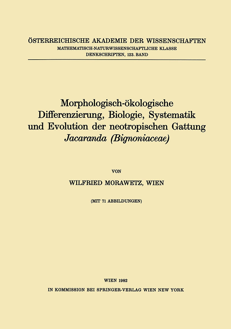 Morphologisch-ökologische Differenzierung, Biologie, Systematik und Evolution der neotropischen Gattung Jacaranda (Bignoniaceae)