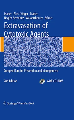 E-Book (pdf) Extravasation of Cytotoxic Agents von Ines Mader, Patrizia R. Fürst-Weger, Robert M. Mader