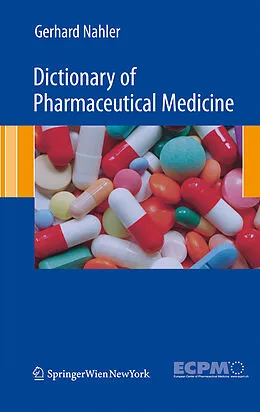 E-Book (pdf) Dictionary of Pharmaceutical Medicine von Gerhard Nahler