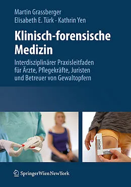 E-Book (pdf) Klinisch-forensische Medizin von Martin Grassberger, Elisabeth E. Türk, Kathrin Yen