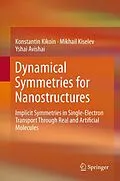 E-Book (pdf) Dynamical Symmetries for Nanostructures von Konstantin Kikoin, Mikhail Kiselev, Yshai Avishai