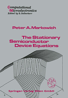 Couverture cartonnée The Stationary Semiconductor Device Equations de P. A. Markowich