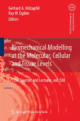 Kartonierter Einband Biomechanical Modelling at the Molecular, Cellular and Tissue Levels von 