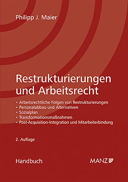 Fester Einband Restrukturierungen und Arbeitsrecht von Philipp J. Maier
