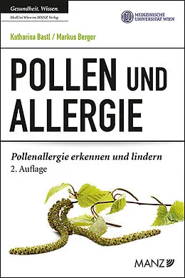 E-Book (epub) Pollen und Allergie von Katharina Bastl, Markus Berger