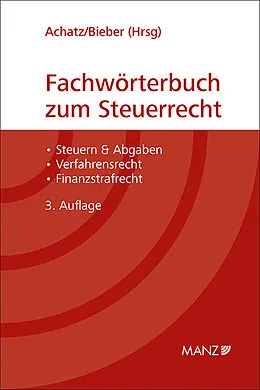 E-Book (epub) Fachwörterbuch zum Steuerrecht von Markus Achatz, Thomas Bieber